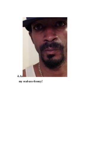 4.As
my real-ass-feoncy!
 