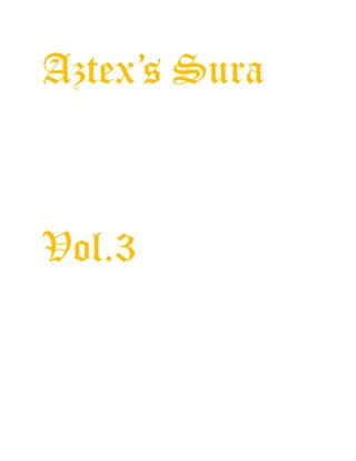 Aztex’s Sura
Vol.3
 