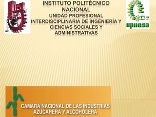 INSTITUTO POLITÉCNICO
           NACIONAL
      UNIDAD PROFESIONAL
INTERDISCIPLINARIA DE INGENIERÍA Y
       CIENCIAS SOCIALES Y
         ADMINISTRATIVAS
 