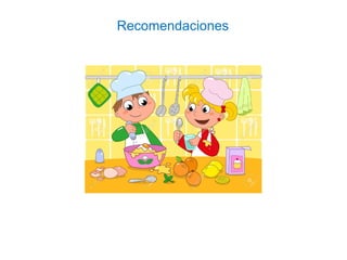 Recomendaciones
 