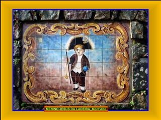 MENINO JESUS DA LADEIRA_Mont'Alto 