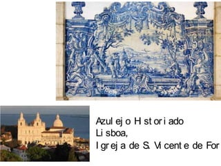 Azulejo HistoriadoLisboa, Igreja de S. Vicente de Fora