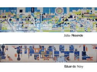 Júlio ResendeEduardo Néry