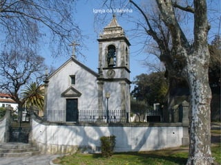 Igreja da Vilarinha
 