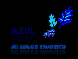 AZUL Mi Color Favorito 
