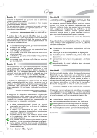 2010
CH - 1º dia | Caderno 1 - AZUL - Página 11
Questão 40
História da Riqueza do Homem.
Questão 41
História da Vida Privada no Brasil
Questão 42
Judiciário contribuiu com ditadura no Chile, diz Juiz
Guzmán Tapia
habeas
corpus
Estado.
Questão 43
O novo século
Rascunho
 