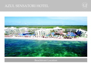 Beachfront Location AZUL SENSATORI HOTEL 