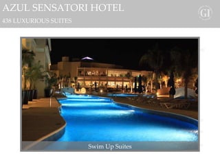 GOURMET INCLUSIVE Swim Up Suites AZUL SENSATORI HOTEL 438 LUXURIOUS SUITES 