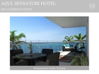Honeymoon Suite Terrace AZUL SENSATORI HOTEL 438 LUXURIOUS SUITES 