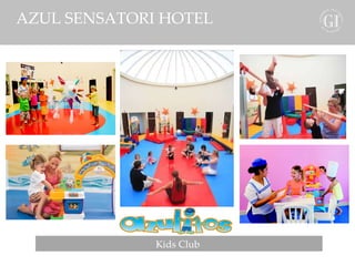 AZUL SENSATORI HOTEL Kids Club  