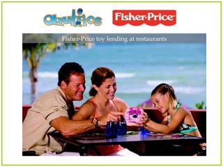 Fisher-Price toy lending at restaurants 