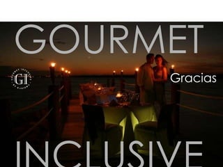 karisma GOURMET INCLUSIVE Gracias 
