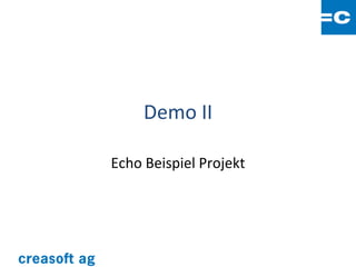 Demo II

Echo Beispiel Projekt
 