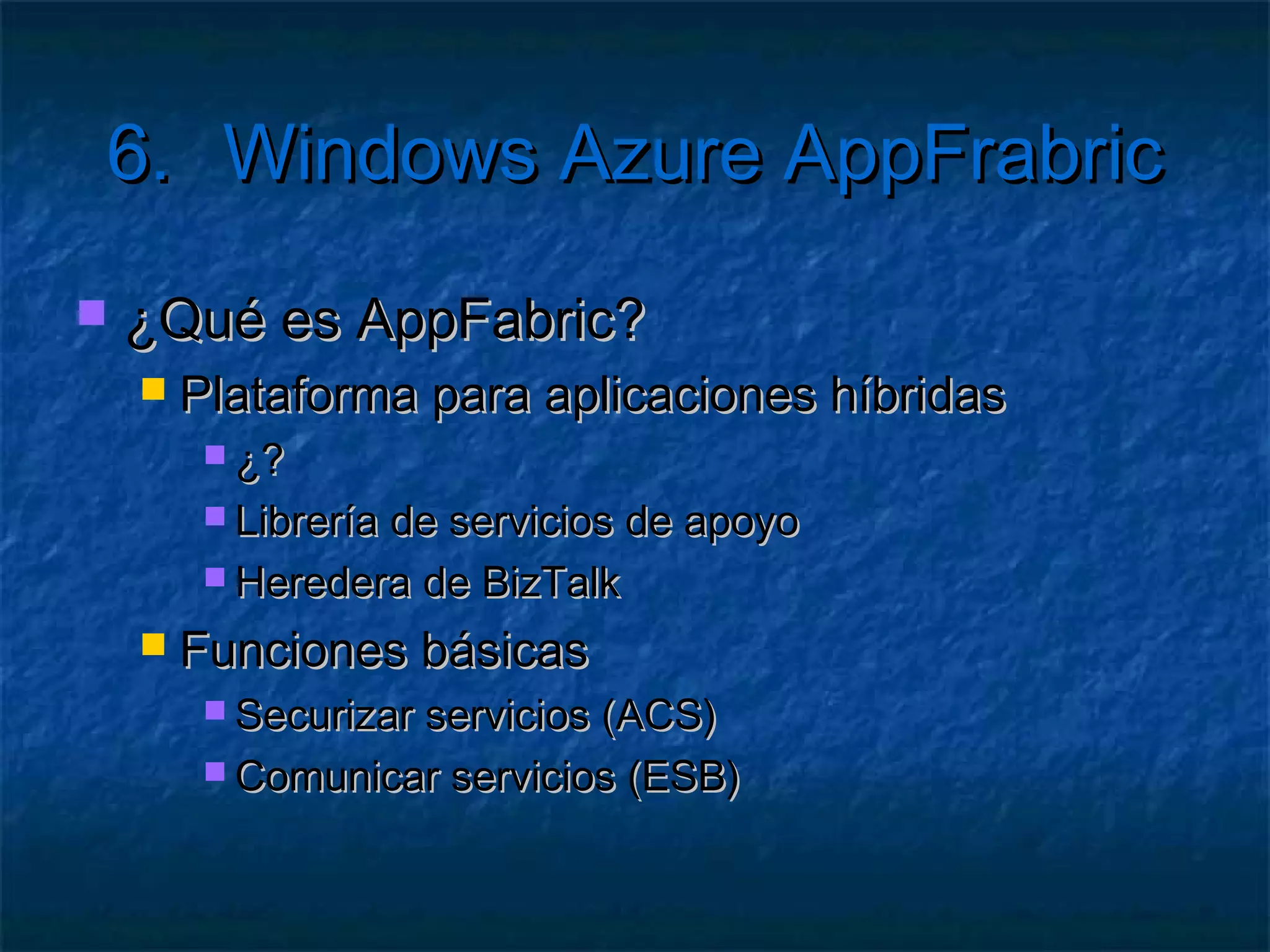 5.          Servicios de Computación
   Para acceso externo
       Hay que habilitar también un servicio de metadatos

    var wsdl = this.host.Description.Behaviors .
      Find<ServiceMetadataBehavior>();
    if (wsdl == null){
        wsdl = new ServiceMetadataBehavior();
        this.host.Description.Behaviors.Add(wsdl);
    }
    this.host.AddServiceEndpoint(ServiceMetadataBehavior.
      MexContractName, MetadataExchangeBindings.
      CreateMexTcpBinding(),String.Format( "net.tcp://{0}
      /MiServicio/wsdl", ep.IPEndpoint));
 