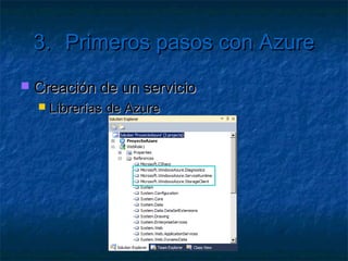 3.       Primeros pasos con Azure

   Tipos de desarrollo para Azure
 