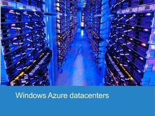 Windows Azure datacenters

 