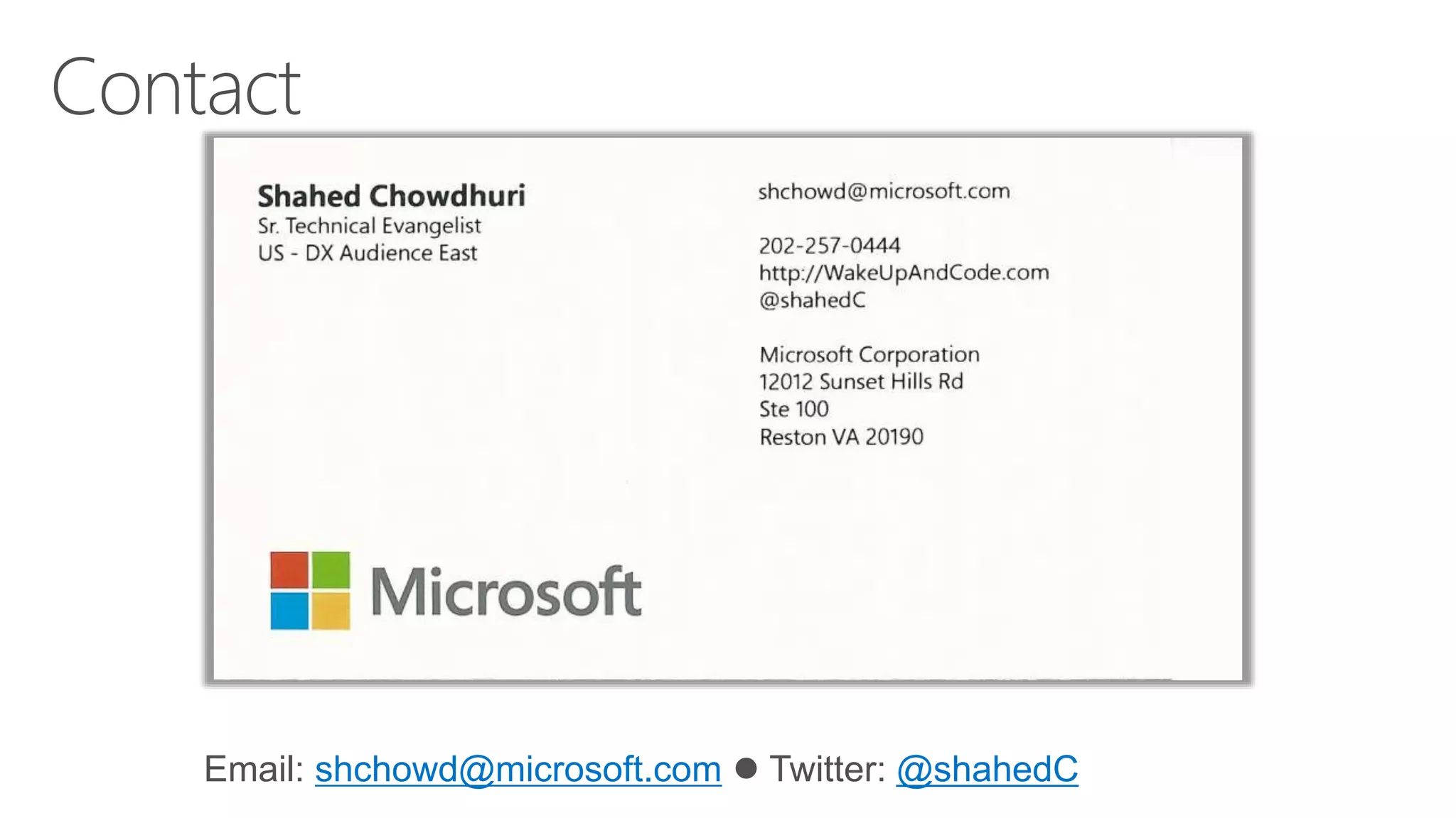 Email: shchowd@microsoft.com  Twitter: @shahedC
 