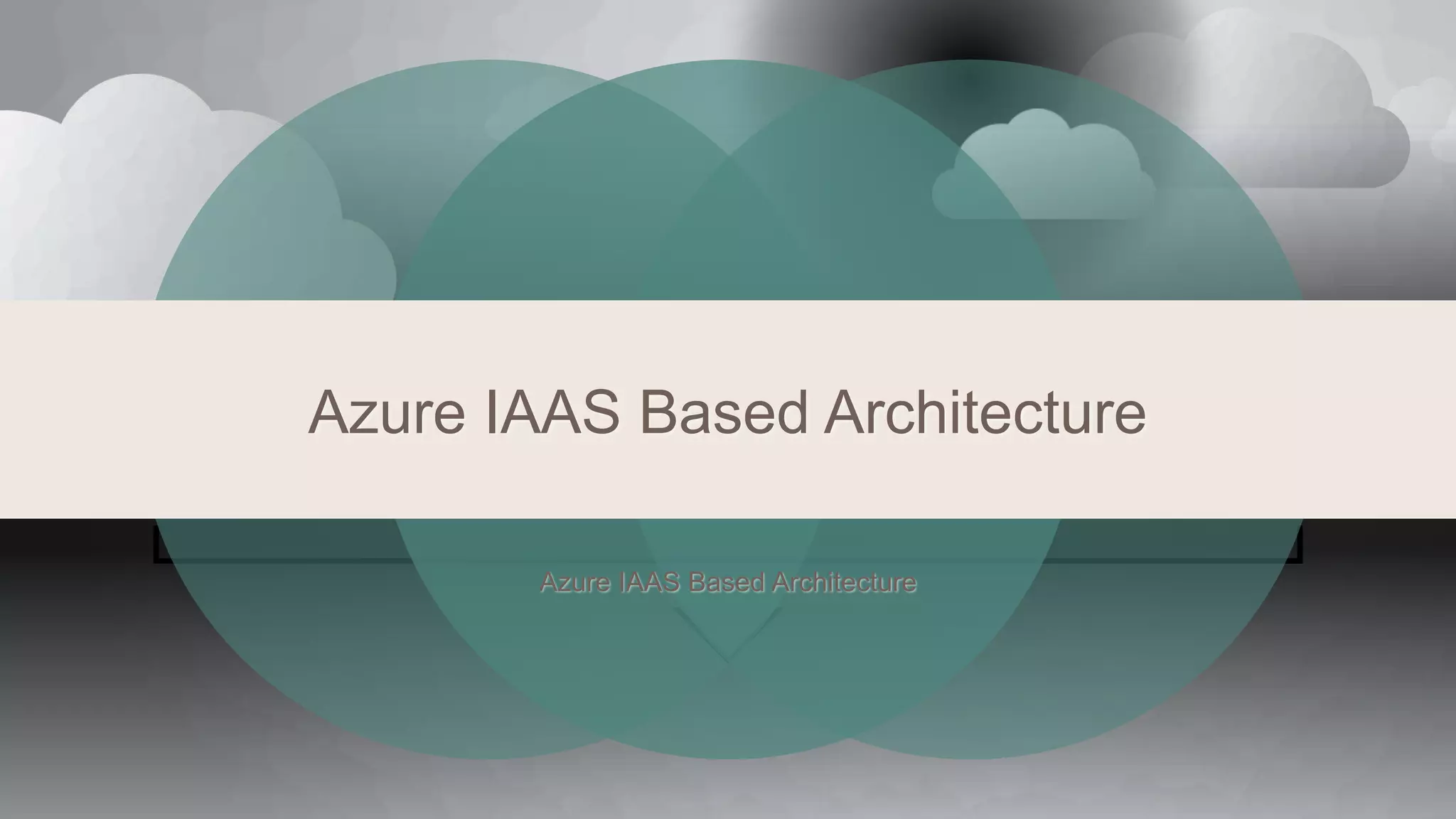 Azure iaas architecture for beginners and developers part 1 ppt