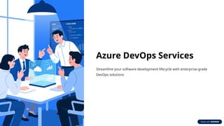 Azure DevOps Services – Streamline Your Development Process | PPTX