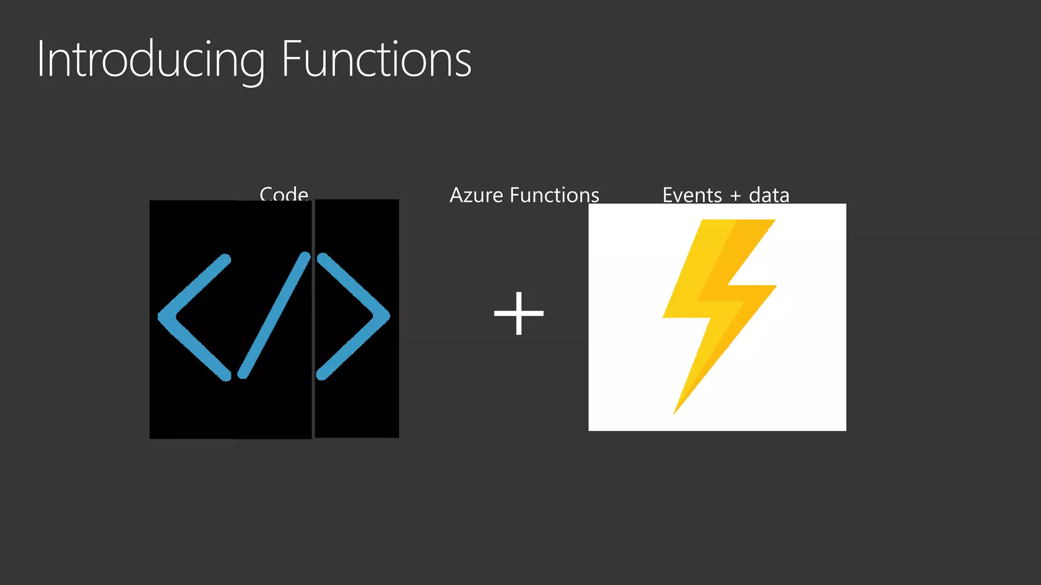 Code Events + dataAzure Functions
 