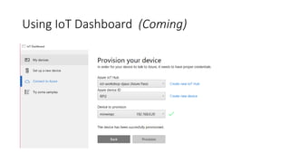 Using IoT Dashboard (Coming)
 