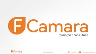 www.fcamara.com.br Inovação Operações Portuárias
 