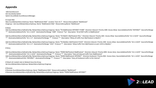 ARCHITECT | CONSULTANT | GENEROUS
Appendix
Add-AzureAccount
Get-AzureSubscription
Switch-AzureMode AzureResourceManager
# Create NSG
New-AzureNetworkSecurityGroup -Name "MyBESubnet-NSG" -Location "East US 2" -ResourceGroupName "MyRGEast2"
$nsgroup = Get-AzureNetworkSecurityGroup -Name "MyBESubnet-NSG" -ResourceGroupName "MyRGEast2"
# Allow
Add-AzureNetworkSecurityRuleConfig -NetworkSecurityGroup $nsgroup -Name "TO-MyBESubnet-INTERNET-P3389" -Direction Inbound -Priority 1000 -Access Allow -SourceAddressPrefix "INTERNET" -SourcePortRange
"*" -DestinationAddressPrefix "10.1.1.0/24" -DestinationPortRange "3389" -Protocol "Tcp" -Description "All all RDP traffic to MyBESubnet"
Add-AzureNetworkSecurityRuleConfig -NetworkSecurityGroup $nsgroup -Name "TO-MyDC1-MyFESubnet-PALL" -Direction Inbound -Priority 1001 -Access Allow -SourceAddressPrefix "10.1.2.0/24" -SourcePortRange
"*" -DestinationAddressPrefix "10.1.1.4" -DestinationPortRange "*" -Protocol "*" -Description "Allow all traffic from MyFESubnet to MyDC1"
Add-AzureNetworkSecurityRuleConfig -NetworkSecurityGroup $nsgroup -Name "TO-MySQL1-MyFESubnet-P1433" -Direction Inbound -Priority 1002 -Access Allow -SourceAddressPrefix "10.1.2.0/24" -SourcePortRange
"*" -DestinationAddressPrefix "10.1.1.5" -DestinationPortRange "1433" -Protocol "*" -Description "Allow traffic from MyFESubnet on port 1433 to MySQL1"
# Deny
Add-AzureNetworkSecurityRuleConfig -NetworkSecurityGroup $nsgroup -Name "FROM-MyFESubnet-MyBESubnet" -Direction Inbound -Priority 2000 -Access Deny -SourceAddressPrefix "10.1.2.0/24" -SourcePortRange
"*" -DestinationAddressPrefix "10.1.1.0/24" -DestinationPortRange "*" -Protocol "*" -Description "Deny all inbound traffic from MyBESubnet"
Add-AzureNetworkSecurityRuleConfig -NetworkSecurityGroup $nsgroup -Name "FROM-MyBESubnet-INTERNET" -Direction Outbound -Priority 2001 -Access Deny -SourceAddressPrefix "10.1.1.0/24" -SourcePortRange
"*" -DestinationAddressPrefix "INTERNET" -DestinationPortRange "*" -Protocol "*" -Description "Deny all Outbound traffic to the Internet"
# Attach all created rules to Network Security Group
Set-AzureNetworkSecurityGroup -NetworkSecurityGroup $nsgroup
# Remove
# Remove-AzureNetworkSecurityGroup -Name "MyBESubnet-NSG" -ResourceGroupName "MyRGEast2"
# Remove-AzureNetworkSecurityRuleConfig -NetworkSecurityGroup $nsgroup -Name "FROM-MyBESubnet-INTERNET"
 
