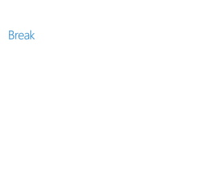 Break
 