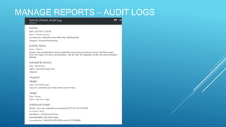 MANAGE REPORTS – AUDIT LOGS
 