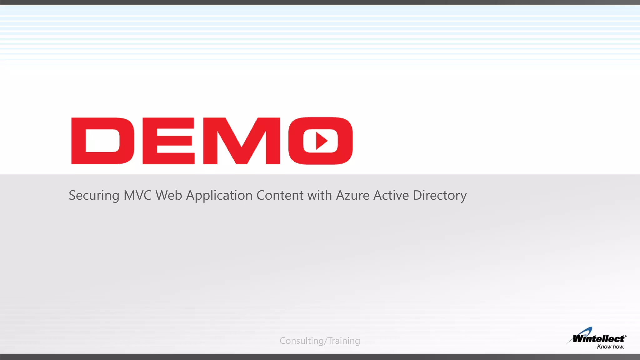 Consulting/Training
Securing MVC Web Application Content with Azure Active Directory
 