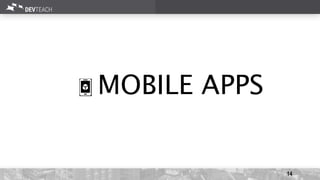 14
MOBILE APPS
 