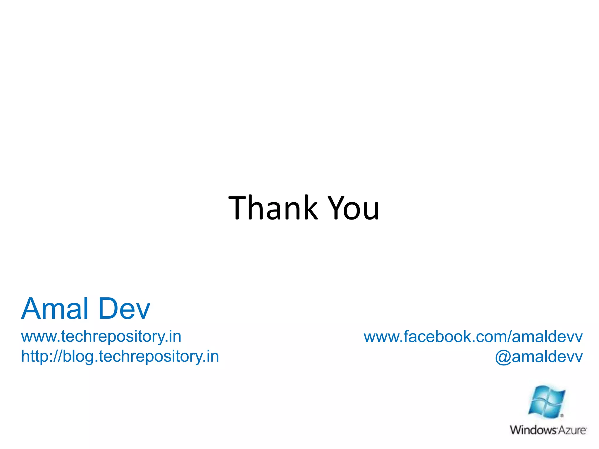 Thank YouAmalDevwww.techrepository.inhttp://blog.techrepository.inwww.facebook.com/amaldevv@amaldevv