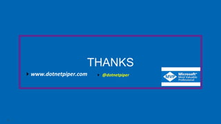 14 |
Copyright © dotnetpiper.com
THANKS
www.dotnetpiper.com  @dotnetpiper
 
