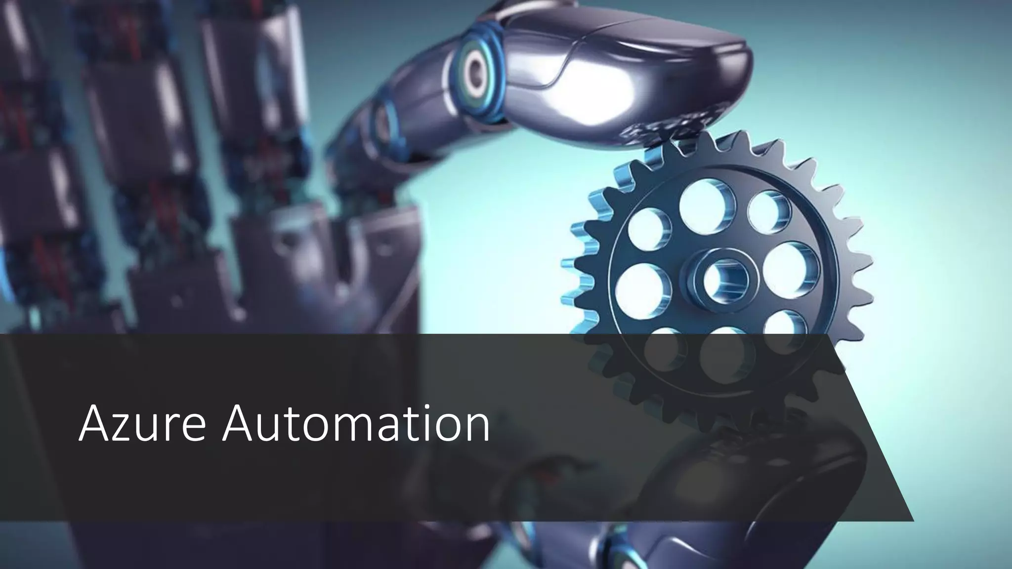 Azure Automation
 