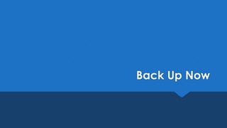 Back Up Now
 