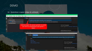 DEMO
14 – Autenticar e copiar código de validação
 