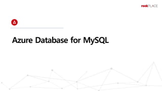 Azure Database for MySQL | PPTX