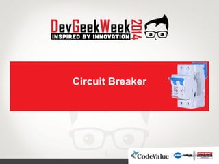 Circuit Breaker
 