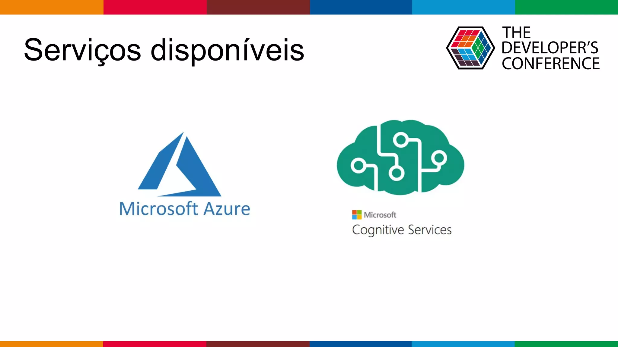 Globalcode – Open4education
Serviços disponíveis
 