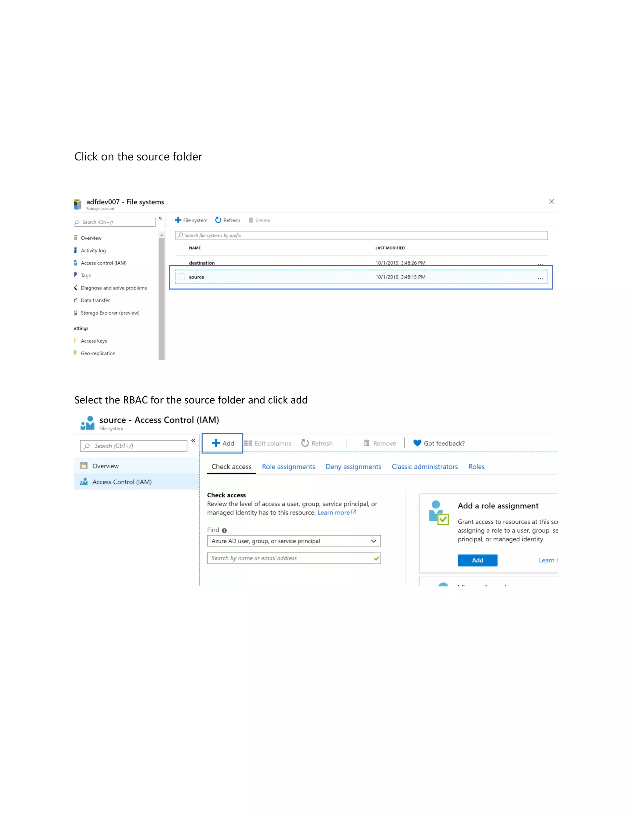 Click on the source folder
Select the RBAC for the source folder and click add
 