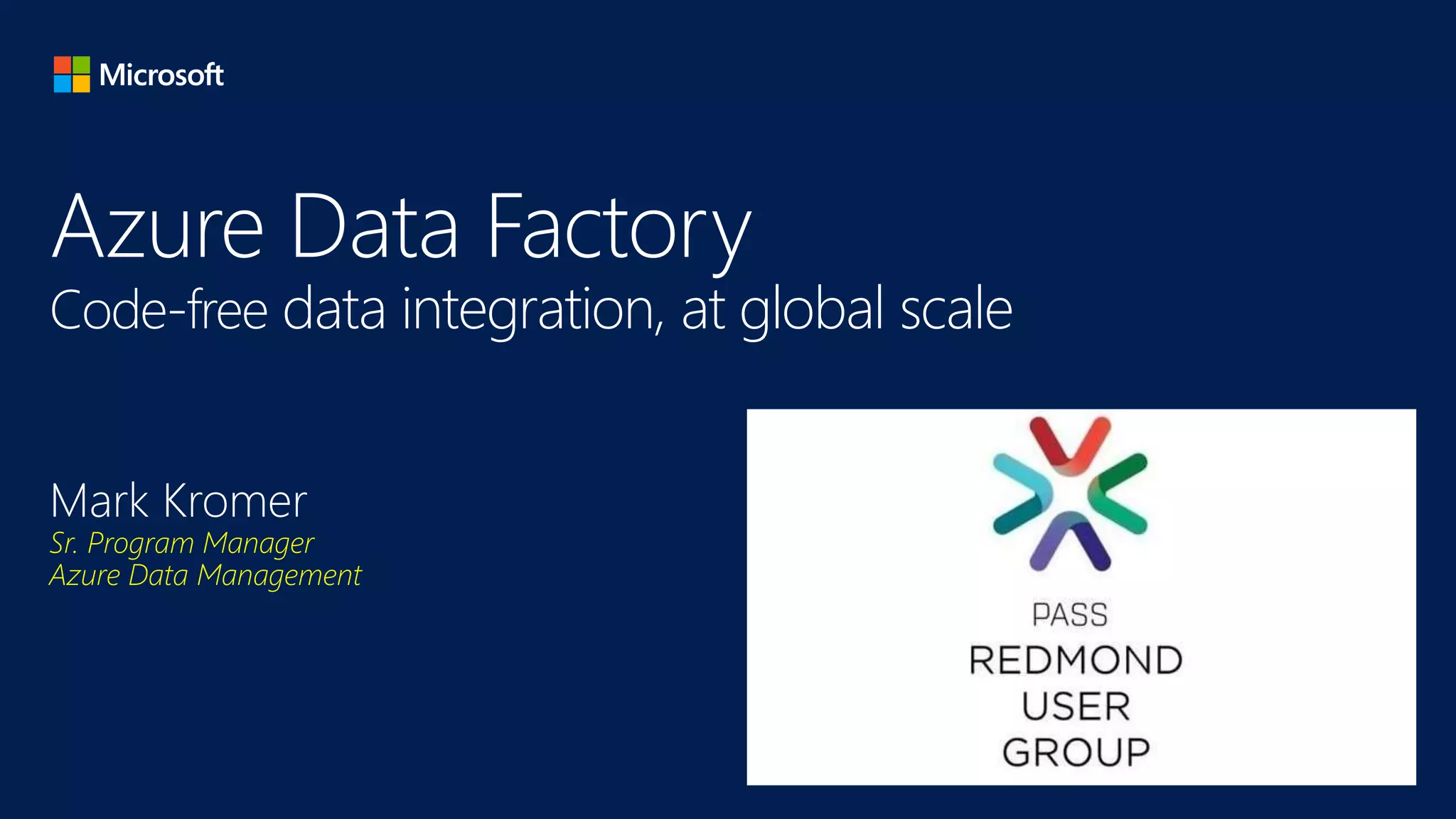 Azure Data Factory for Redmond SQL PASS UG Sept 2018 | PPTX
