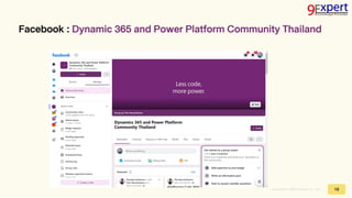 Copyright © 2023,9Expert Co., Ltd.
Facebook : Dynamic 365 and Power Platform Community Thailand
15
 