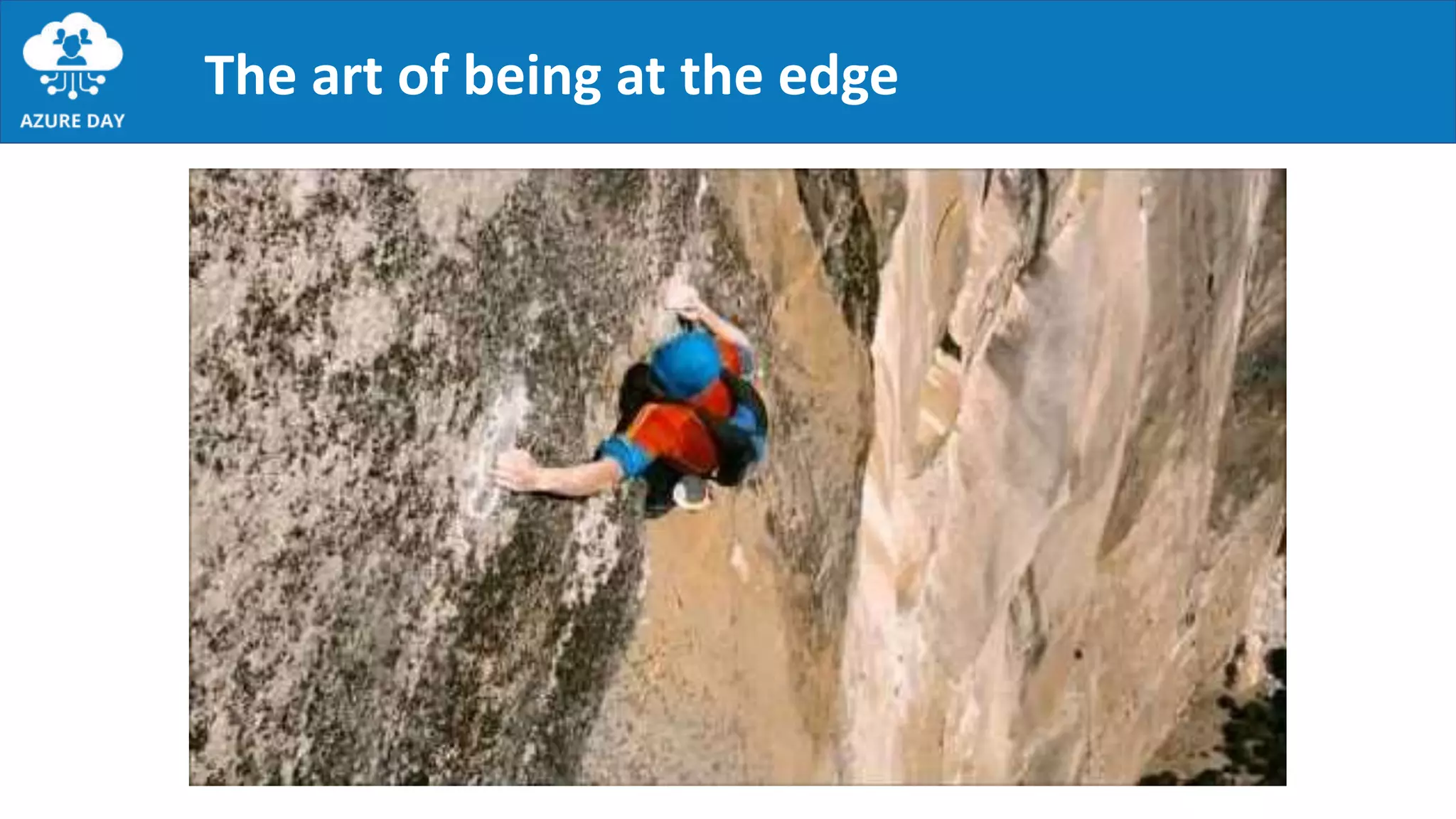 The art of being at the edge
 