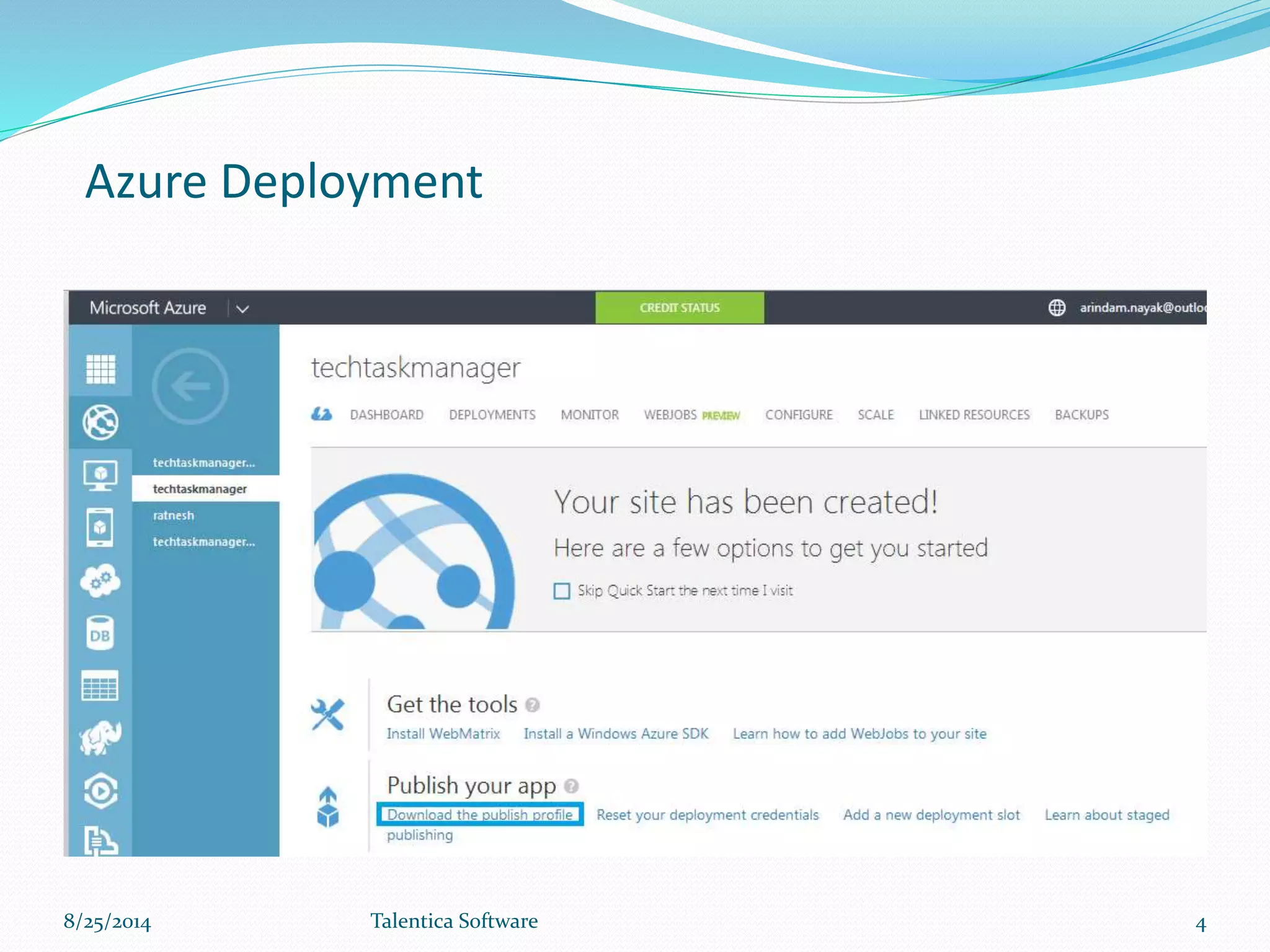 Azure Deployment
8/25/2014 Talentica Software 4
 