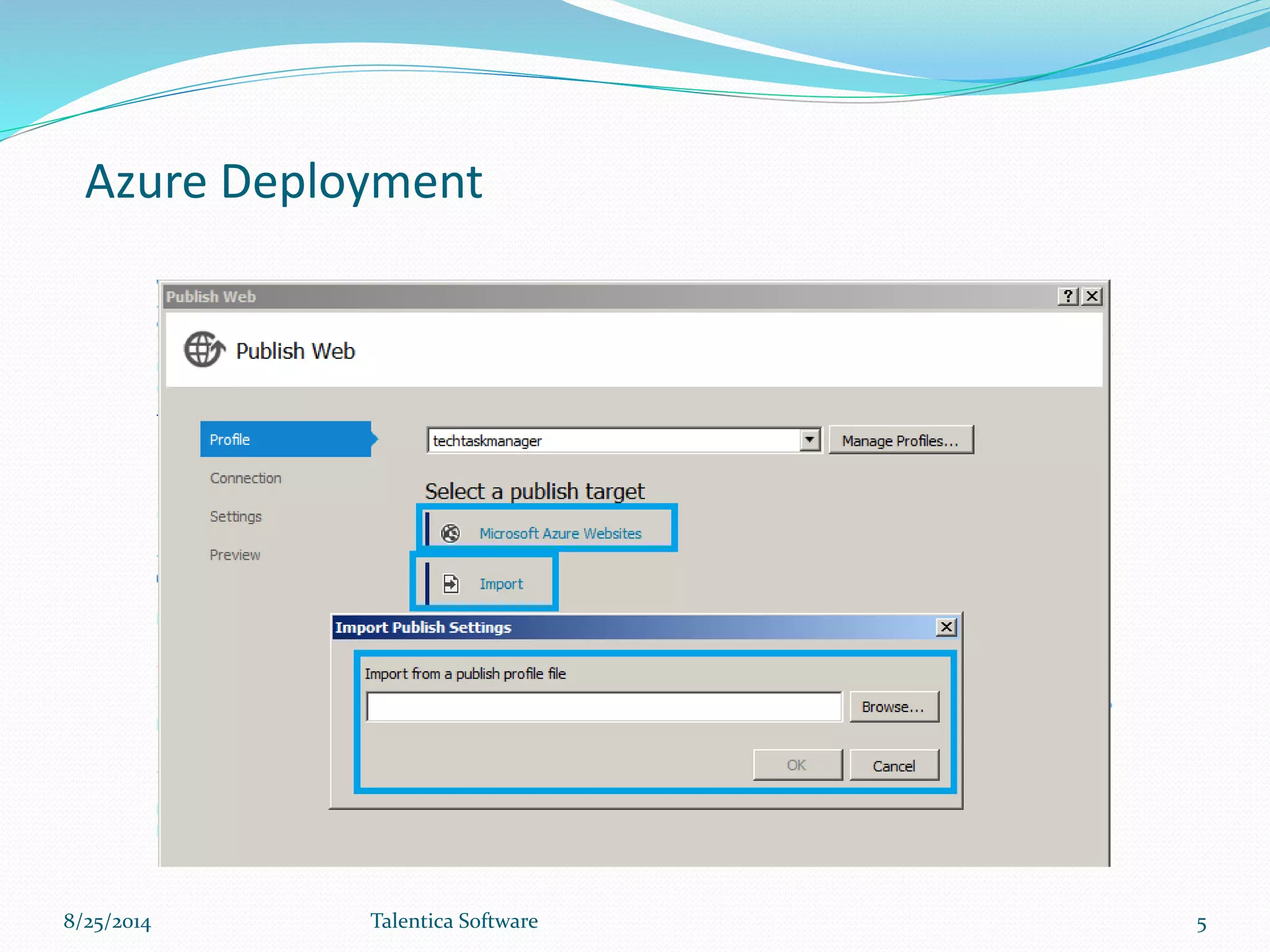 Azure Deployment
8/25/2014 Talentica Software 5
 