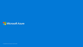 © Copyright Microsoft Corporation. All rights reserved.
 