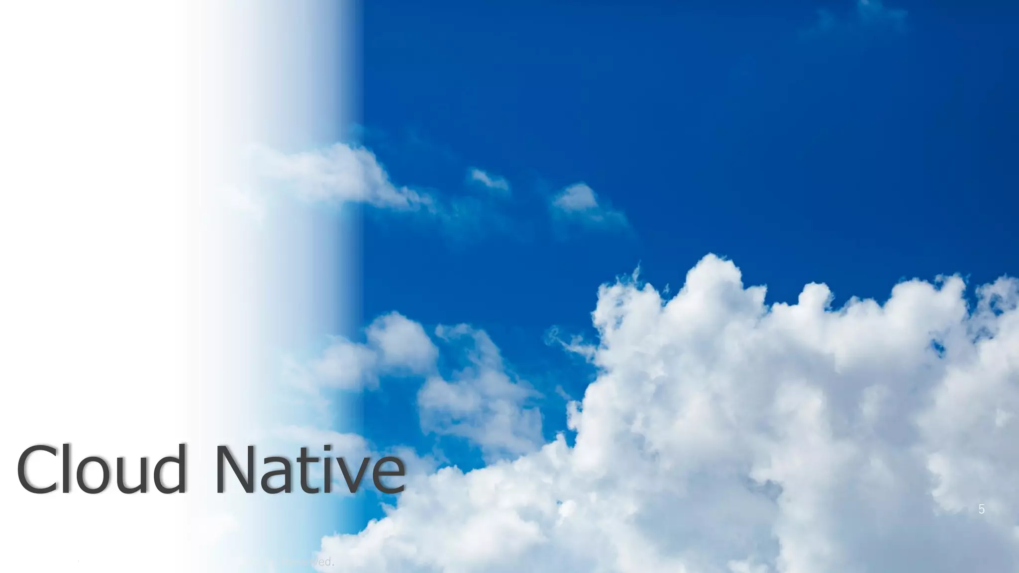5
Copyright© 2019, kumaazu All Rights Reserved.
Cloud Native
 