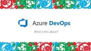 Azure DevOps for Developers | PPTX