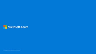 © Copyright Microsoft Corporation. All rights reserved.
 