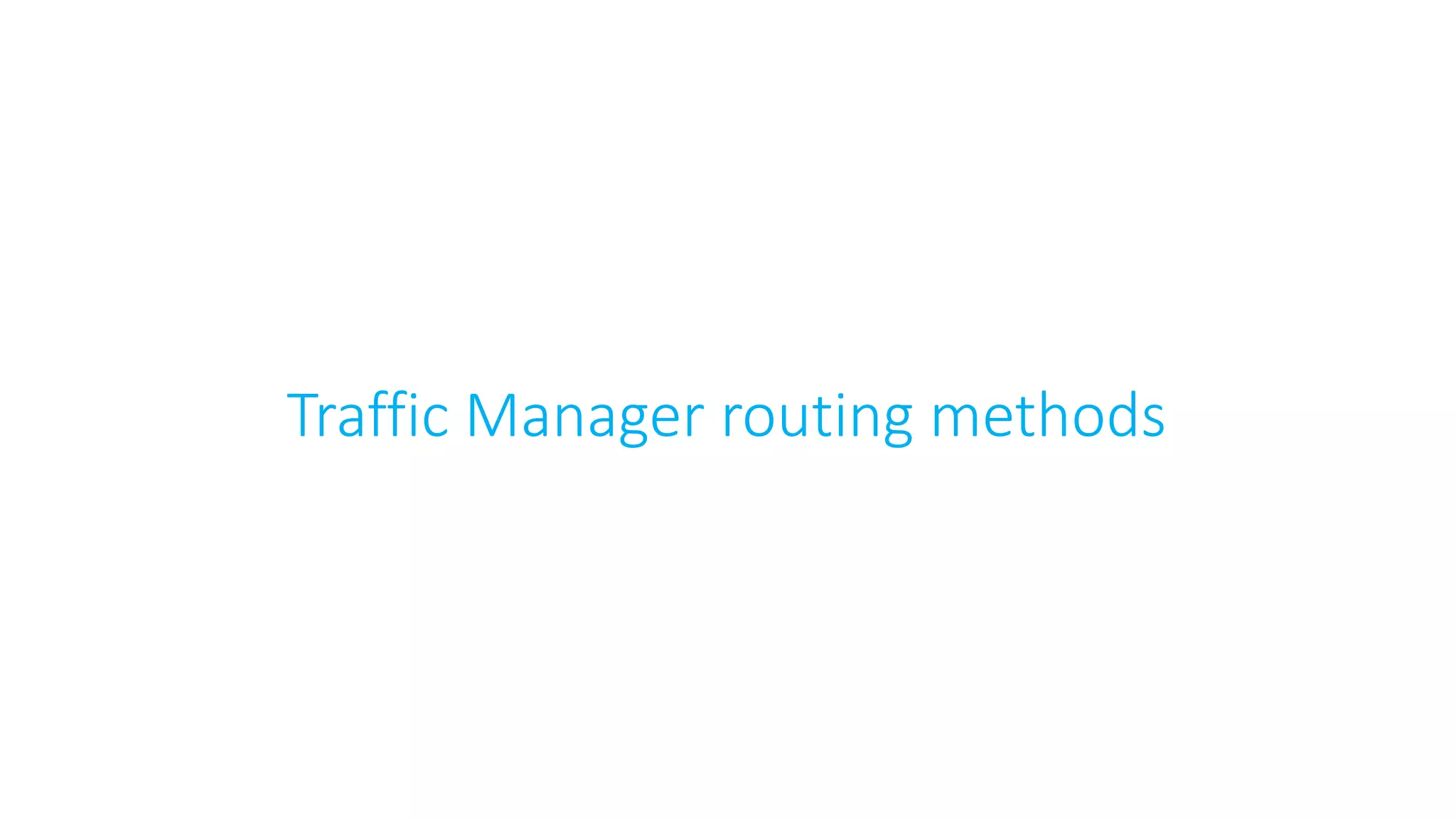 Traffic Manager routing methods
 